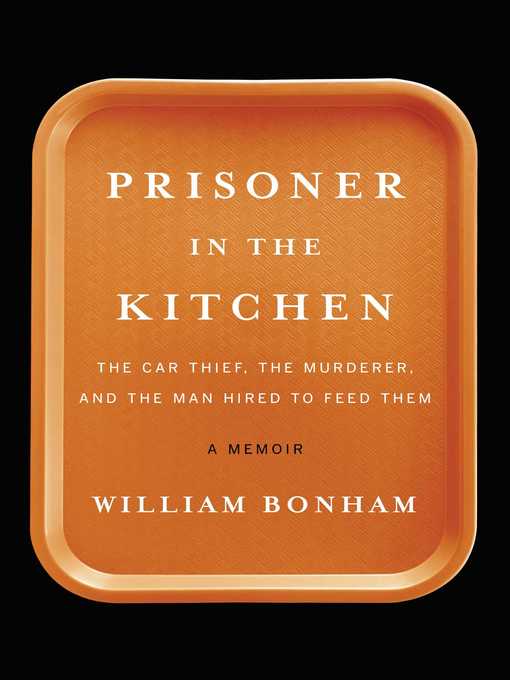 Title details for Prisoner in the Kitchen by William Bonham - Wait list